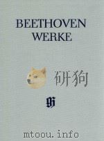 BEETHOVEN WERKE ABTEILUNG Ⅳ BAND 1 KLAVIERQUINTETT UND KLAVIERQUARTETTE 1964 PDF电子版封面