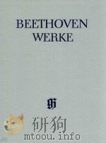 BEETHOVEN WERKE ABTEILUNG Ⅴ BAND 1 WERKE FUR KLAVIER UND VIOLINE Ⅰ（1974 PDF版）