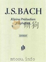 KLEINE PRALUDIEN UND FUGHETTEN LITTLE PRELUDES AND FUGHETTAS（ PDF版）
