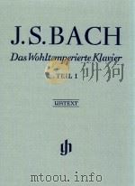DAS WOHLTEMPERIERTE KLAVIER TEIL Ⅰ THE WELL-TEMPERED CLAVIER PART Ⅰ（ PDF版）