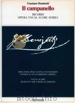 OPERA VOCAL SCORE SERIES IL CAMPANELLO 1996 PDF电子版封面 9788875925011
