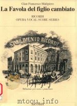 OPERA VOCAL SCORE SERIES LA FAVOLA DEL FIGLIO CAMBIATO TRE ATTI IN CINQUE QUADRI DI LUIGI PIRANDELLO（ PDF版）