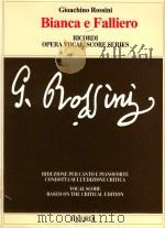 OPERA VOCAL SCORE SERIES BIANCA E FALLIERO O SIA IL CONSIGLIO DEI TRE(BIANCA AND FALLIERO OR THE COU（1996 PDF版）