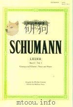LIEER BAND I Vol.I GESANG UND KLAVIER/VOICE AND PIANO AUSGABE FUR MITTLERE STIMME EDITION FOR MEDIUM PDF电子版封面 ROBERT SCHUMANN