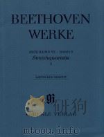 BEETHOVEN WERKE ABTEILUNG Ⅵ BAND 3 STREICHQUARTETTE Ⅰ KRITISCHER BERICHT（1995 PDF版）