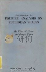 Introduction to Fourier analysis on Euclidean spaces（1971 PDF版）