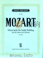 SCHON LACHT DER HOLDE FRUHLING ARIE FUR SOPRAN UND ORCHESTER ARIA FOR SOPRANO AND ORCHESTRA KV 580（ PDF版）