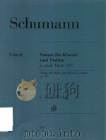 SONATE FUR KLAVIER UND VIOLINE A-MOLL OPUS 105 SONATA FOR PIANO AND VIOLIN IN A MINOR OP.105（ PDF版）
