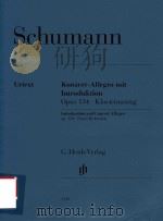 KONZERT-ALLEGRO MIT INTRODUKTION FUR KLAVIER UND ORCHESTER OPUS 134 KLAVIERAUSZUG INTRODUCTION AND C PDF电子版封面