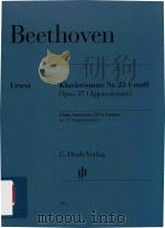 KLAVIERSONATE NR.23 F-MOLL OPUS 57(APPASSIONATA)PIANO SONATA NO.23 IN F MINOR OP.57(APPASSIONATA) PDF电子版封面 LUDWIG VAN BEETHOVEN BERTHA AN