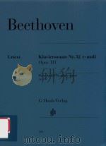 KLAVIERSONATE NR.32 C-MOLL OPUS 111 PIANO SONATA NO.31 IN C MINOR OP.111 PDF电子版封面 LUDWIG VAN BEETHOVEN BERTHA AN
