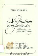 DAS VIOLINDUETT IM 18 JAHRHUNDERT THE VIOLIN DUET OF THE 18TH CENTURY BNAD 1 VolUME 1（ PDF版）