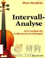 INTERVALL-ANALYSE ALS GRUNDLAGE DER GRIFFTECHNIK IM VIOLINSPIEL EIN MODERNER UND ZEITSPARENDER WEG Z（1979 PDF版）
