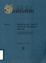 KINDERSZENEN OPUS 15 ALBUM FUR DIE JUGEND OPUS 68 SCENES FROM CHILDHOOD OP.15 ALBUM FOR THE YOUNG OP（ PDF版）