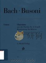 CHACONNE AUS DER PARTITA NR.2 D-MOLL BEARBEITUNG FUR KLAVIER CHACONNE FROM PARTITA NO.2 IN D MINOR A（ PDF版）