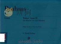 WALZER OPUS 39 FUR KLAVIER ZU VIER HANDEN WALTZES OP.39 FOR PIANO FOUR-HANDS（ PDF版）