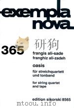 EXEMPLANOVA 365 OASIS FUR STREICHQUARTETT UND TONBAND FOR STRING QUATET AND TAPE PARTITUR/SCORE VIOL（ PDF版）