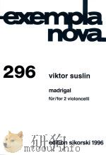 EXEMPLANOVA 296 MADRIGAL FUR/FOR 2 VIOLONCELLI（ PDF版）