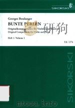 BUNTE PERLEN ORIGINALKOMPOSITIONEN FUR VIOLINE UND KLAVIER HEFT 1 PDF电子版封面