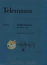 ZWOLF FANTASIEN FUR FLOTE SOLO TWELVE FANTASIAS FOR FLUTE SOLO（ PDF版）
