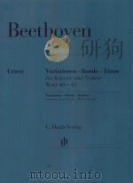 VARIATIONEN RONDO TANZE FUR KLAVIER UND VIOLINE WOO 40-42 VARIATIONS RONDO DANCES FOR PIANO AND VIOL（ PDF版）