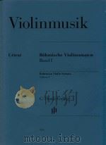 BOHMISCHE VIOLINSONATEN BAND Ⅰ BOHEMIAN VIOLIN SONATAS VOLUME Ⅰ VIOLINE VIOLIN BASSO PDF电子版封面