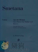 AUS DER HEIMAT ZWEI DUETTE FUR VIOLINE UND KLAVIER FROM MY NATIVE LAND TWO DUETS FOR VIOLIN AND PIAN PDF电子版封面