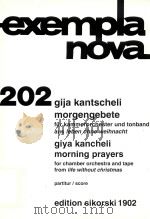 EXEMPLA NOVA 202 MORGENGEBETE FUR KAMMERORCHESTER UND TONBAND AUS LEBEN OHNE WEIHNACHT PARTITUR MORN（1991 PDF版）