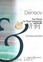 TWO PIECES FOR THREE INSTRUMENTS IN C OR BB FULL SCORE PDF电子版封面 EDISON DENISO