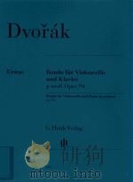 RONDO FUR VIOLONCEIIO UND KLAVIER G-MOLL OPUS 94 RONDO FOR VIOLONCELLO AND PIANO IN G MINOR OP.94 PDF电子版封面 ANTONIN DVORAK MILAN POSPISIL