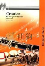 CREATION FOR SAXOPHONE QUARTET ORIGINAL PIECES ALTO SAXOPHONE TENOR SAXOPHONE BARITONE SAXOPHONE SOP（ PDF版）