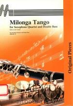 MILONGA TANGO FOR SAXOPHONE QUARTET AND DOUBLE BASS ORIGINAL PIECES DOUBLE BASS BARITONE SAXOPHONE S PDF电子版封面