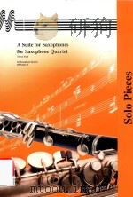 A SUITE FOR SAXOPHONES FOR SAXOPHONE QUARTET SOLO PIECES BB SAX ALTO BB SOPRANO SAX EB SOPRANO SAX（1978 PDF版）