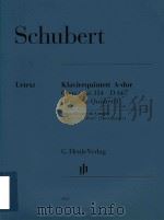 KLAVIERQUINTETT A-DUR OPUS POST 114 D 667 (FORELLEN-QUINTETT) PIANO QUINTET IN A MAJOR OP.POST 114 D（ PDF版）