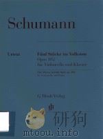FUNF STUECKE IM VOLKSTON OPUS 102 FUR VIOLONCELLO UND KLAVIER FIVE PIECES IN FOLK STYLE OP.102 FOR V（ PDF版）