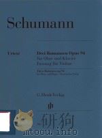 DREI ROMANZEN OPUS 94 FUR OBOE UND KLAVIER FASSUNG FUR VIOLINE THREE ROMANCES OP.94 FOR OBOE AND PIA（ PDF版）