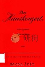 DAS HAUSKONZERT: BERUHMTE VORTRAGSSTUCKE FUR VIOLINE UND KLAVIER BAND 2 1953 PDF电子版封面 FRANZ SCHMIDTNER