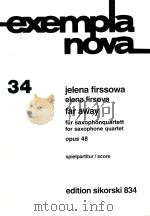 EXEMPLA NOVA 34 FAR AWAY FUR SAXOPHONQUARTETT FOR SAXOPHONE QUARTET OPUS 48 SPIELPARTITUR/SCORE（1994 PDF版）