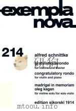EXEMPLA NOVA 214 GRATULATIONSRONDO FUR VIOLINE UND KLAVIER CONGRATULATORY RONDO FOR VIOLIN AND PIANO（1997 PDF版）
