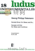 LUNUS INSTRUMENTALIS 18 SONATE B-DUR FUR OBOE UND B.C.SONATA IN B FLAT FOR OBOE AND CONTINUO ERSTDRU（1955 PDF版）