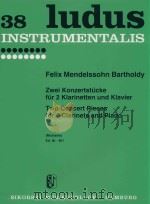 FELIX MENDELSSSOHN BARTHOLDY ZWEI KONZERTSTUCKE FUR 2 KLARINETTEN UND KLAVIER TWO CONCERT PIECES FOR（ PDF版）