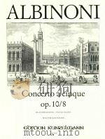 CONCERTO A CINQUE OP.10/8 KONZERT G-MOLL FUR VIOLINE UND STREICHORCHESTER CONCERTO G MINOR FOR VIOLI（1998 PDF版）