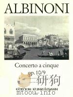 CONCERTO A CINQUE OP.10/9 KONZERT F-DUR FUR VIOLINE UND STREICHORCHESTER CONCERTO F MAJOR FOR VIOLIN（1998 PDF版）