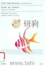 BILDER DER KINDHEIT KINDERALBUM Ⅰ FUR KLAVIER PICTURES OF CHILDHOOD CHILDREN'S ALBUM Ⅰ FOR PIAN 1968 PDF电子版封面