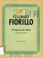 36 CAPRICEN FUR VIOLINE 36 CAPRICES FOR THE VIOLIN (FRANZ SCHMIDTNER)（1953 PDF版）