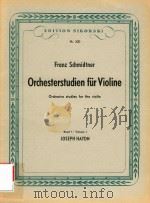 ORCHESTERSTUDIEN FUR VIOLINE ORCHESTRA STUDIES FOR THE VIOLIN BAND 1 VolUME 1（1954 PDF版）