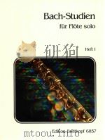 BACH-STUDIEN 24 UBERTRAGUNGEN AUS WERKEN JOHANN SEBASTIAN BACHS BACH STUDIES 24 TRANSCRIPTIONS OF WO（1983 PDF版）