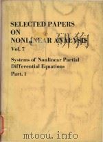 Selected Papers on Nonlinear Analysis Volume 7 Systems of Nonlinear Partial Differential Equations P（1983 PDF版）