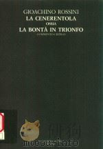 SEZIONE PRIMA-OPERE TEATRALI VOLUME 20 LA CENERENTOLA OSSIA LA BONTA IN TRIONFO COMMENTO CRITICO（1998 PDF版）