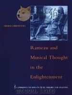 RAMEAU AND MUSICAL THOUGHT IN THE ENLIGHTENMENT 1993 PDF电子版封面 9780521617093 THOMAS CHRISTENSEN